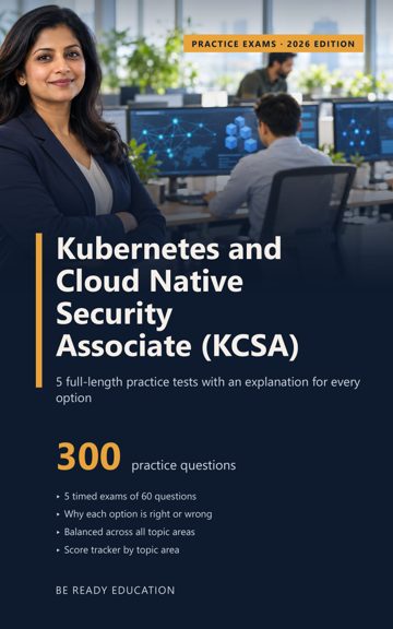 Cover of Kubernetes and Cloud Native Security Associate (KCSA) Practice Exams